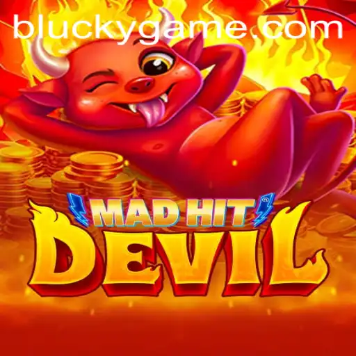 MadHitDevil: A Thrilling Adventure with a Splash of Blucky